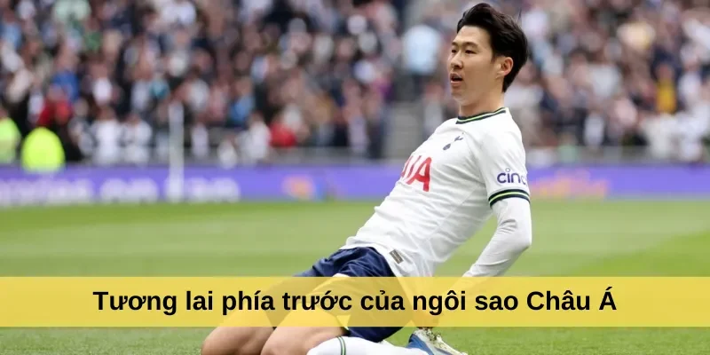 Tương lai phía trước của ngôi sao Châu Á